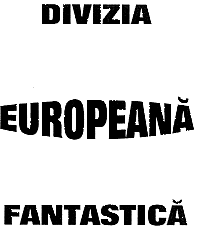 DIVIZIA EUROPEANA FANTASTICA