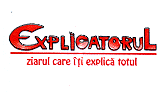 EXPLICATORUL ZIARUL CARE ÎŢI EXPLICĂ TOTUL
