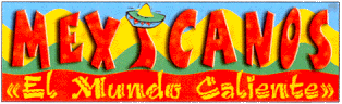 MEXICANOS EL MUNDO CALIENTE