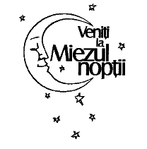 VENITI LA MIEZUL NOPTII