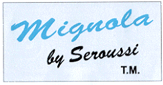 MIGNOLA BY SEROUSSI TM