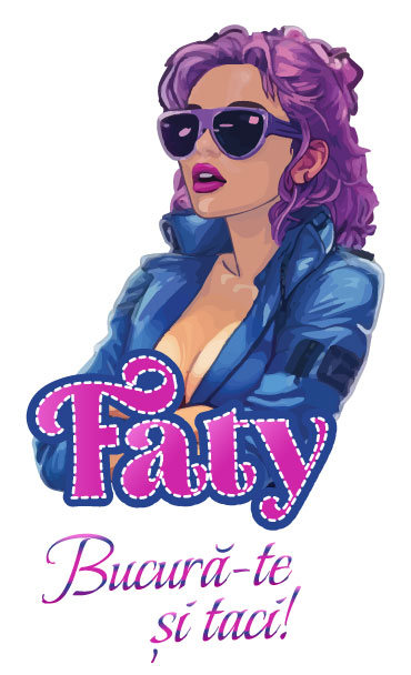 FATY BUCURA-TE SI TACI