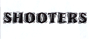 SHOOTERS