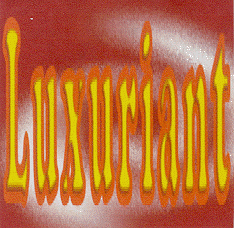 LUXURIANT