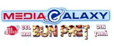 MEDIA GALAXY CEL MAI BUN PRET DIN TARA