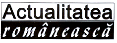 ACTUALITATEA ROMÂNEASCĂ