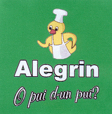 ALEGRIN O PUI D-UN PUI?