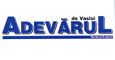 ADEVARUL DE VASLUI MERITA SA IL CITESTI
