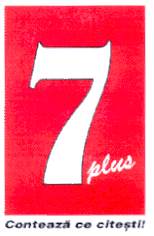 7 PLUS CONTEAZĂ CE CITEŞTI !
