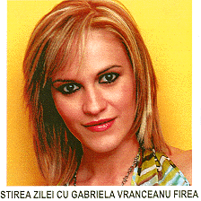 STIREA ZILEI CU GABRIELA VRANCEANU FIREA