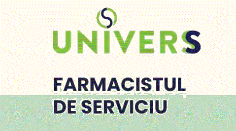 UNIVERSS FARMACISTUL DE SERVICIU