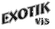 EXOTIK VIS