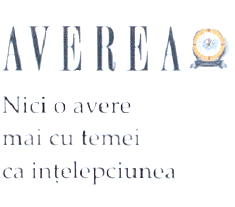 AVEREA NICI O AVERE MAI CU TEMEI CA INŢELEPCIUNEA