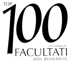TOP 100 CELE MAI BUNE FACULTATI DIN ROMANIA