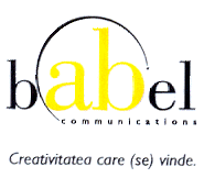 BABEL COMMUNICATIONS CREATIVITATEA CARE (SE) VINDE!