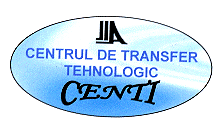 CENTRUL DE TRANSFER TEHNOLOGIC CENTI