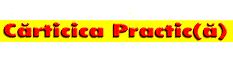CĂRTICICA PRACTIC(Ă)