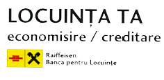 LOCUINŢA TA ECONOMISIRE/CREDITARE RAIFFEISEN BANCA PENTRU LOCUINŢE
