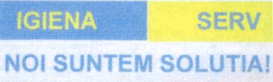 IGIENA SERV NOI SUNTEM SOLUŢIA !