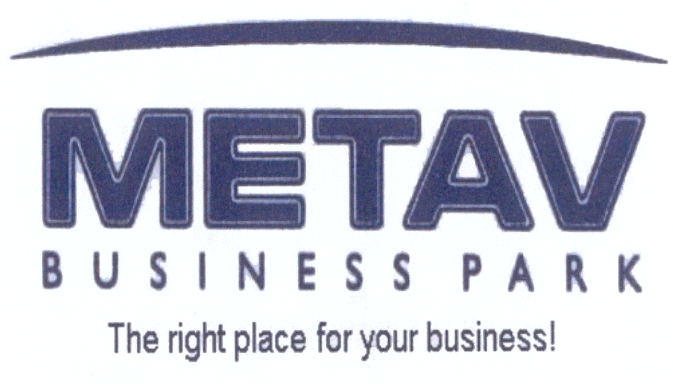 METAV BUSINESS PARK THE RIGHT PLACE FOR YOUR BUSINESS!