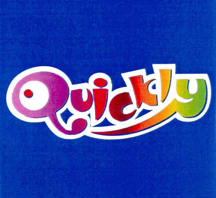QUICKLY