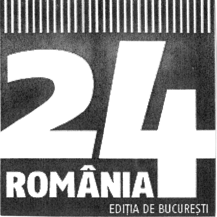 24 ROMÂNIA EDIŢIA DE BUCUREŞTI
