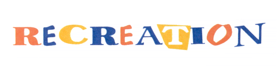 RECREATION