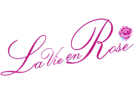 LA VIE EN ROSE