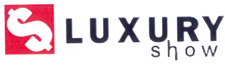 LUXURY SHOW
