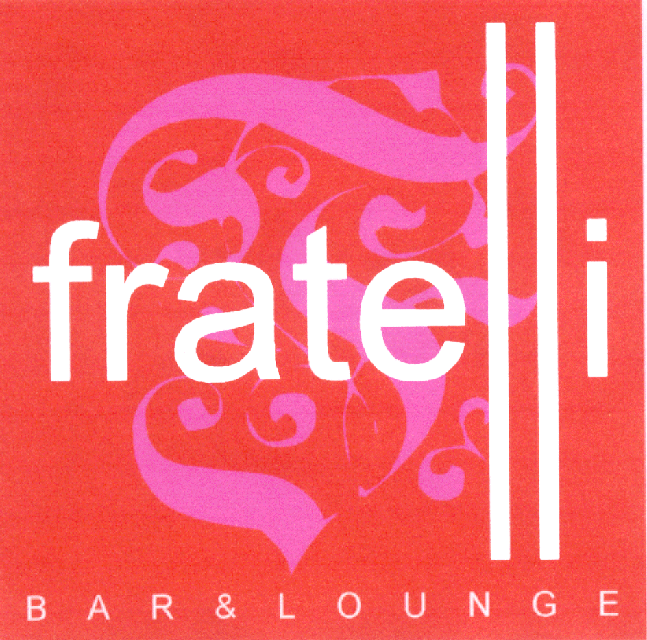 FRATELLI BAR & LOUNGE
