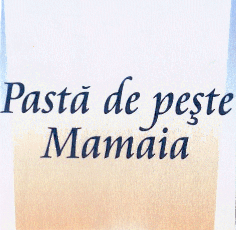 PASTĂ DE PEŞTE MAMAIA