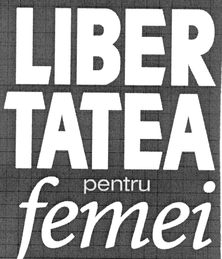 LIBERTATEA PENTRU FEMEI