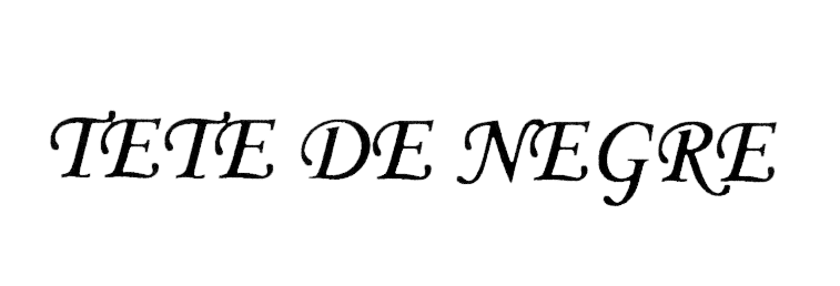 TETE DE NEGRE