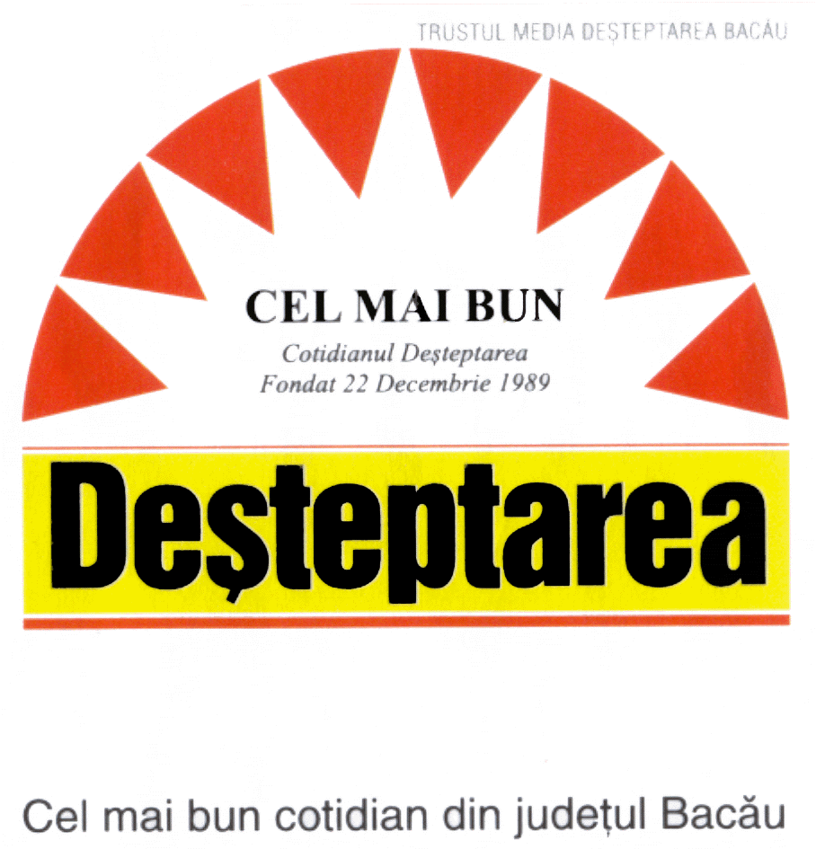 DEŞTEPTAREA, CEL MAI BUN COTIDIAN DIN JUDEŢUL BACĂU