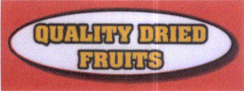 QUALITY DRIED FRUITS