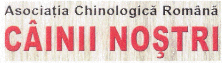 ASOCIAŢIA CHINOLOGICĂ ROMÂNĂ - CÂINII NOŞTRI