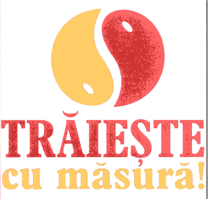 TRĂIEŞTE CU MĂSURĂ!