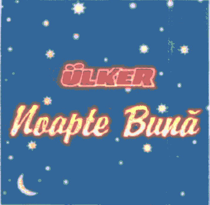 ULKER NOAPTE BUNĂ