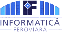 IF INFORMATICĂ FEROVIARĂ