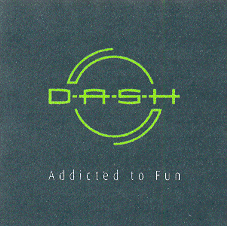DASH ADDICTED TO FUN