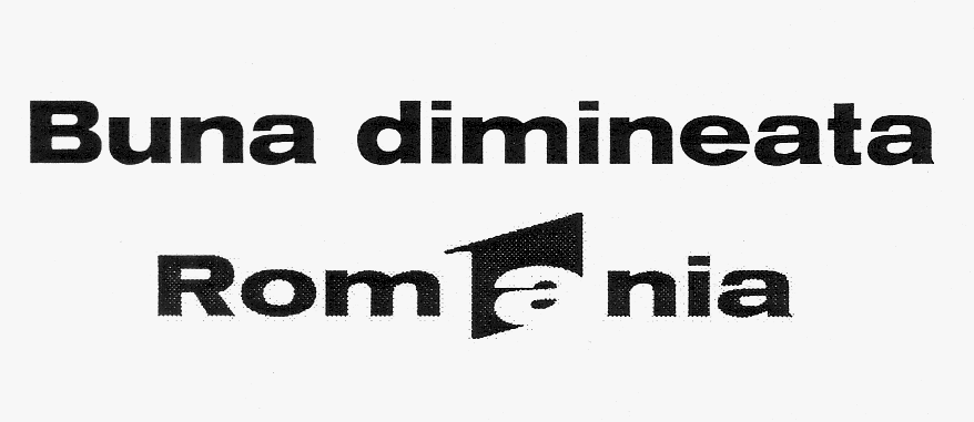 BUNA DIMINEATA ROMANIA