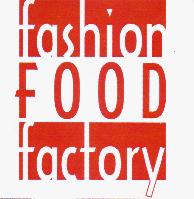 FASHION FOOD FACTORY