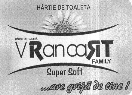 VRANCART FAMILY SUPER SOFT ARE GRIJA DE TINE!