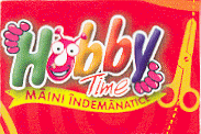 HOBBY TIME MÂINI ÎNDEMÂNATICE