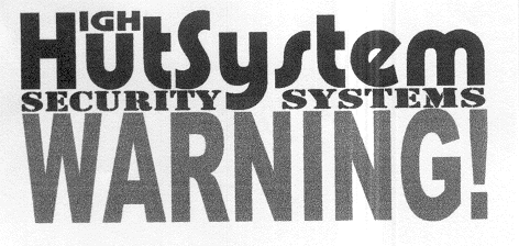 HUTSYSTEM - HIGH SECURITY SYSTEMS - WARNING