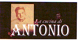 LA CUCINA DI ANTONIO
