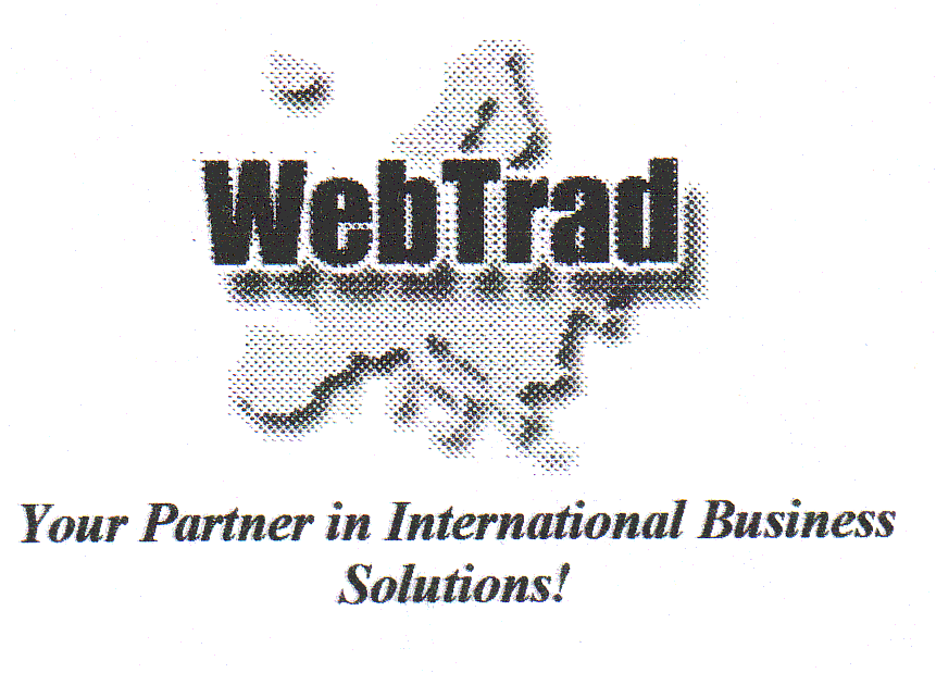 WEBTRAD YOUR PARTNER IN INTERNATIONAL BUSINESS SOLUTIONS !