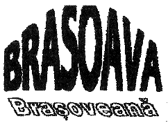 BRASOAVA BRAŞOVEANĂ