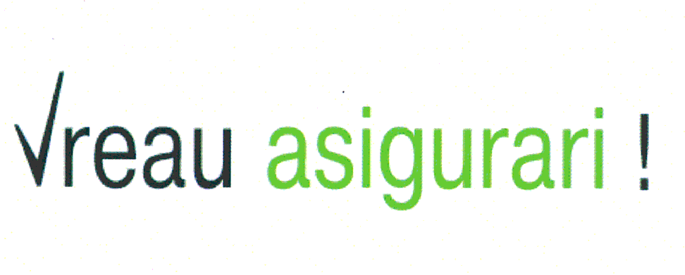 VREAU ASIGURĂRI !