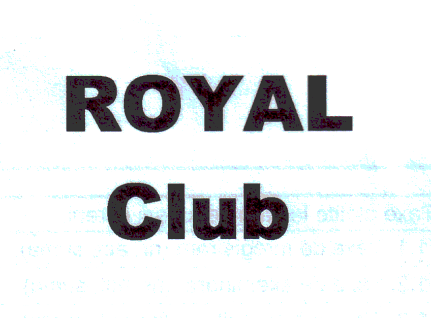 ROYAL CLUB